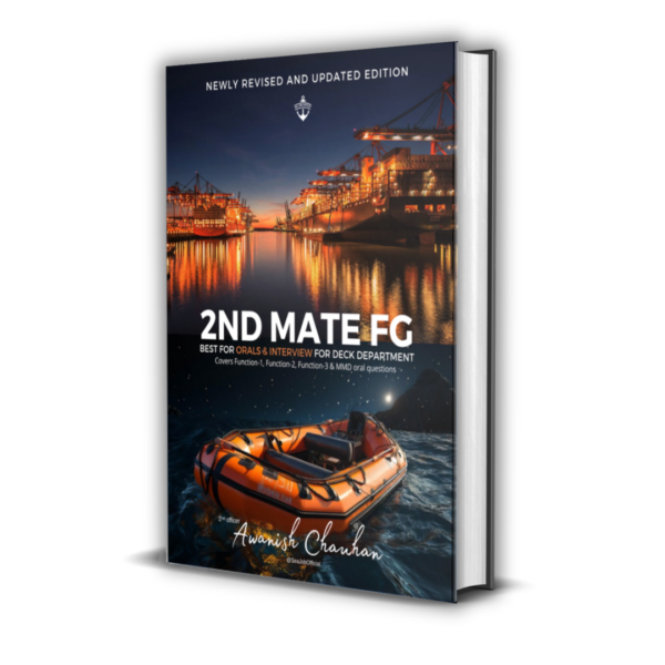 2ND MATE FG (All in one book) | Helpful in clearing 2ND Mates Oral & Job Interviews | Covers Function-1,2,3 & MMD Oral Questions by Awanish Chauhan