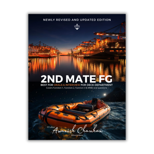 2ND MATE FG (All in one book) | Helpful in clearing 2ND Mates Oral & Job Interviews | Covers Function-1,2,3 & MMD Oral Questions by Awanish Chauhan - Image 2